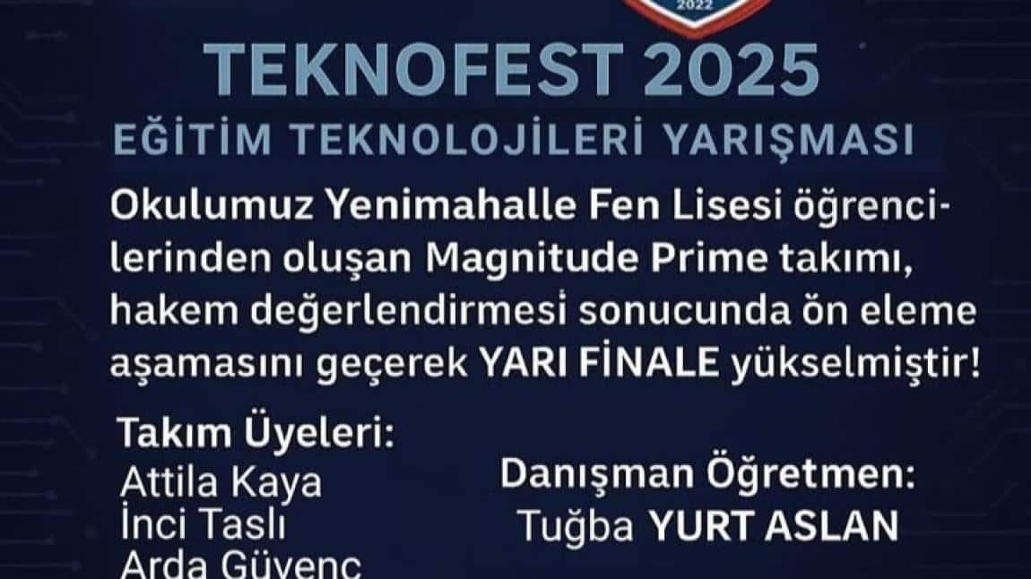 TEKNOFEST 2025'TE YARI FİNALDEYİZ.